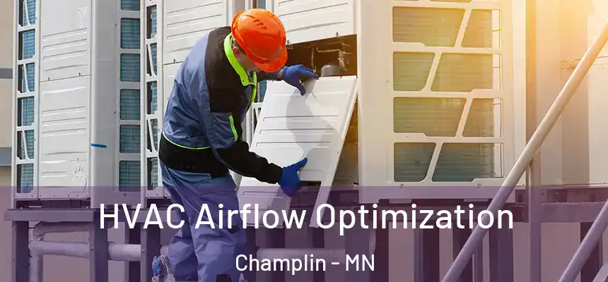 HVAC Airflow Optimization Champlin - MN