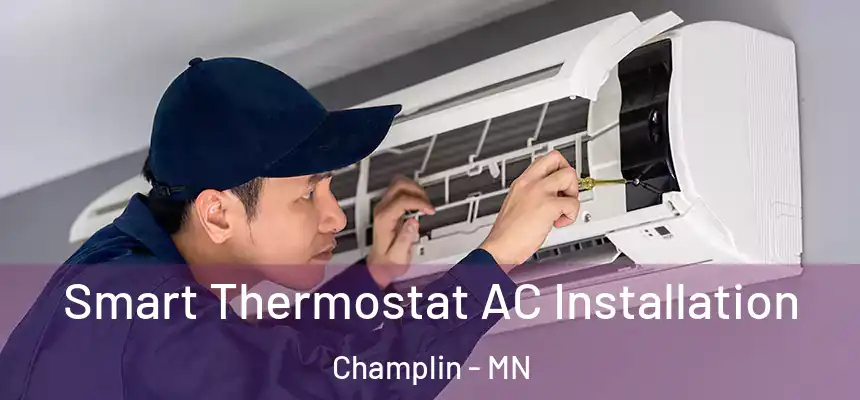  Smart Thermostat AC Installation Champlin - MN